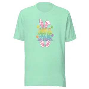 Holiday T-shirt I Love it When you Call me Big Hoppa Easter Short Sleeve DTG Printed Top