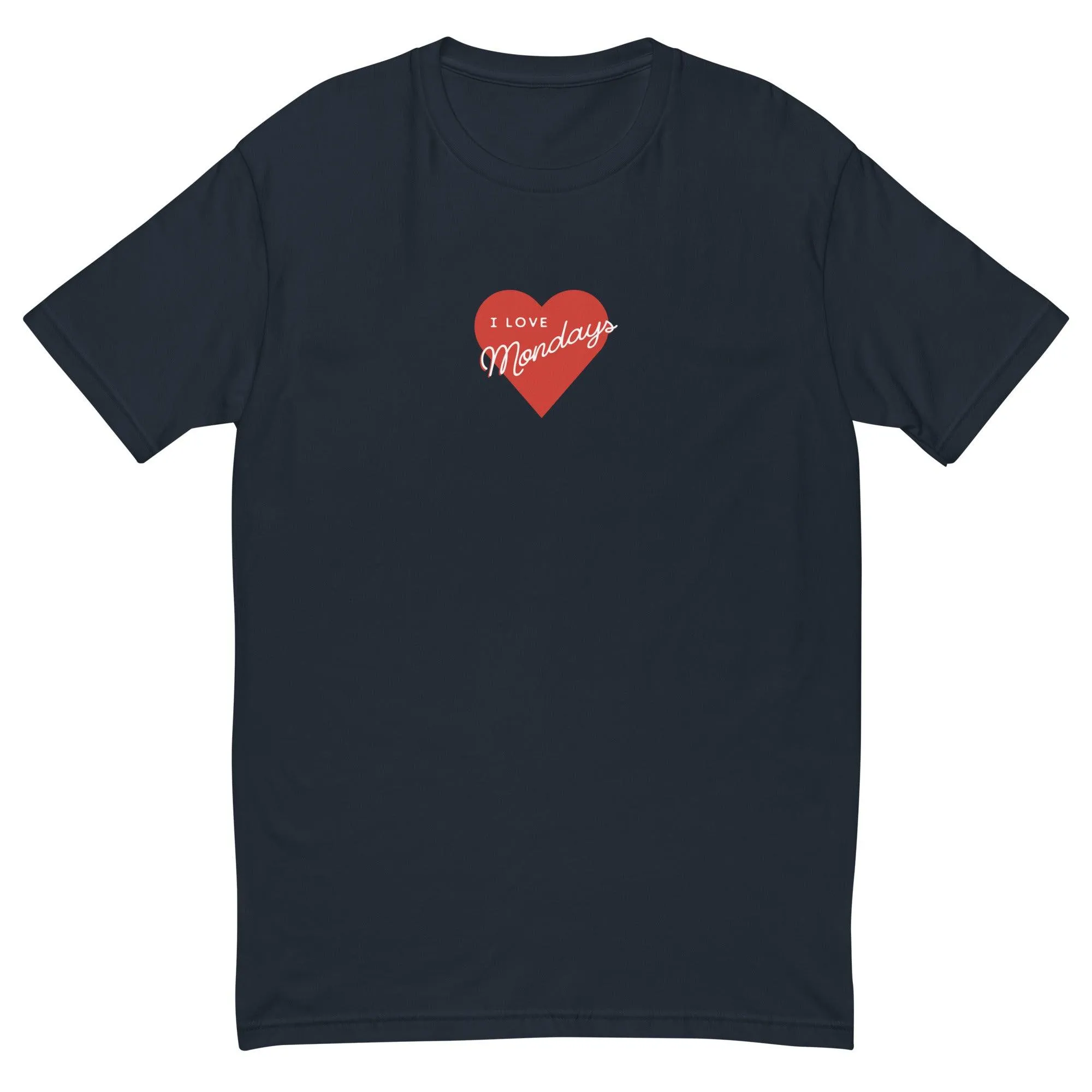 I Love Mondays Short Sleeve T-shirt